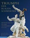 Triumph der blauen Schwerter. Meissener Porzellan für Adel und Bürgertum 1710–1815