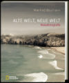 Manfred Baumann, Alte Welt, Neue Welt