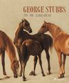 George Stubbs. 1724-1806. Science into Art